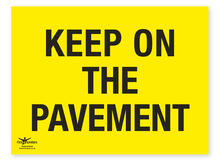 Keep On The Pavement Correx Sign Route On The Course Directional