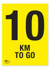 10KM To Go A2 Correx Distance KM Marker Sign