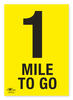 1 Mile To Go A3 Correx Distance Mile Marker Sign