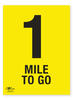 1 Mile To Go A2 Correx Distance Mile Marker Sign