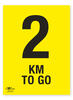 2KM To Go A2 Correx Distance KM Marker Sign