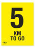 5KM To Go A2 Correx Distance KM Marker Sign
