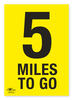 5 Miles To Go A3 Correx Distance Mile Marker Sign