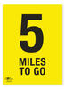 5 Miles To Go A2 Correx Distance Mile Marker Sign