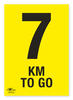 7KM To Go A3 Correx Distance KM Marker Sign