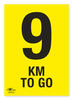 9KM To Go A3 Correx Distance KM Marker Sign