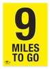 9 Miles To Go A3 Correx Distance Mile Marker Sign