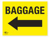 Baggage Directional Arrow Left Correx Sign Baggage Area Notification