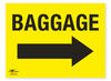 Baggage Directional Arrow Right Correx Sign Baggage Area Notification