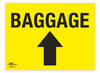 Baggage Directional Arrow Straight Correx Sign Baggage Area Notification