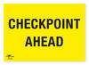 Checkpoint Ahead Correx Sign A3 Event Area Notification