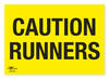 Caution Runners Safety Correx Sign Warning