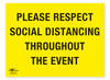 Respect Social Distancing Throughout Event COVID-19 (Coronavirus) Safety Correx Sign