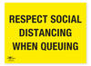 Respect Social Distancing when Queuing COVID-19 (Coronavirus) Safety Correx Sign