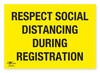 Respect Social Distancing During Registration COVID-19 (Coronavirus) Safety Correx Sign