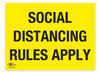 Social Distancing Rules Apply COVID-19 (Coronavirus) Safety Correx Sign