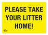 Please Take Your Litter Home COVID-19 (Coronavirus) Safety Correx Sign