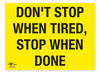 Don't Stop When Tired Correx Sign Motivational Comic Humour