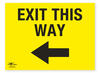 Exit This Way Directional Arrow Left Correx Sign General Event Area Notification