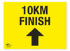 10 KM Finish Directional Arrow Straight Correx Sign Start and Finish Notification