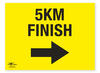 5 KM Finish Directional Arrow Right Correx Sign Start and Finish Notification