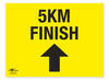 5 KM Finish Directional Arrow Straight Correx Sign Start and Finish Notification