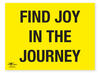 Find Joy in the Journey Correx Sign Motivational Comic Humour