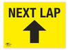Next Lap Directional Arrow Straight Correx Sign Route On The Course Notification