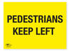 Pedestrians Keep Left Correx Sign Route On The Course Directional