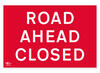 Road Ahead Closed Correx Sign Warning