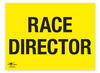 Race Director Correx Sign General Registration Area Notification