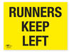 Runners Keep Left Correx Sign Route On The Course Directional