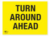 Turn Around Ahead  Correx Sign Route On The Course Notification