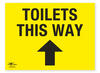 Toilets This Way Directonal Arrow Straight Correx Sign Toilets Facility Notification