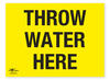 Throw Water Here Correx Sign Route On The Course Notification