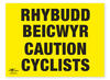 Rhybudd Beicwyr Caution Cyclists Correx Sign Welsh Translation Bilingual