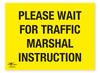 Wait For Traffic Marshal Correx Sign Route On The Course Notification