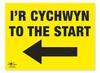 I'r Cychwyn To The Start Directional Arrow Left Correx Sign Welsh Translation Bilingual