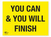 You can and you will Finish Correx Sign Motivational Comic Humour