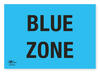 Blue Zone 18x12" (A3) Correx Sign