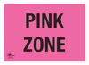 Pink Zone 18x12" (A3) Correx Sign