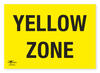 Yellow Zone 18x12" (A3) Correx Sign