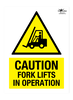 Caution Forklifts in Operation A2 Dibond Sign