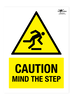 caution Mind the Step A2 Dibond Sign