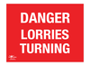 Danger Lorries Turning Correx Sign