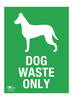 Dog Waste Only Correx Sign