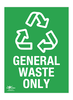 General Waste Only Correx Sign