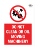 Do Not Clean Or Oil Moving Machinery Correx Sign