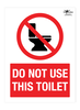 Do Not Use This Toilet Correx Sign