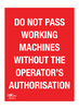Do Not Pass Working Machine Correx Sign
